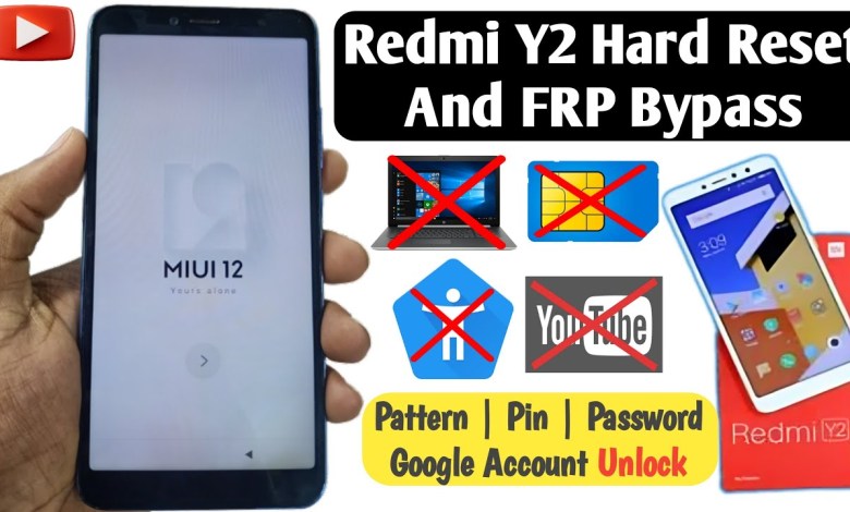 Remdi Y2 FRP Bypass miui 12 | Redmi Y2 Hard Reset & FRP Remdi Y2 FRP Bypass miui 12 | Redmi Y2 Hard Reset & FRP