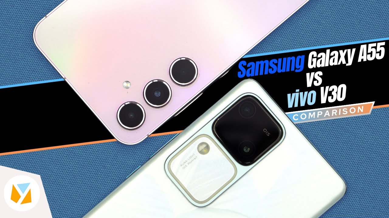 Samsung Galaxy A55 vs vivo V30 (5G) Comparison Samsung Galaxy A55 vs vivo V30 (5G) Comparison