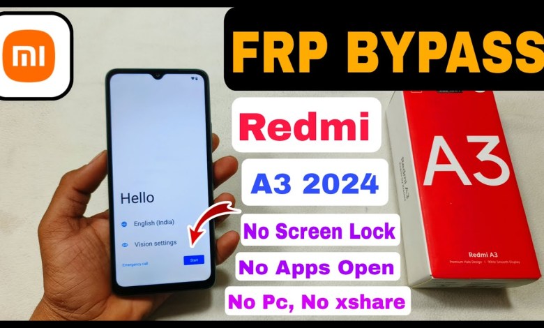 Redmi A3 2024 FRP Bypass | No Screen Lock Set, No Apps, Redmi A3 2024 FRP Bypass | No Screen Lock Set, No Apps,