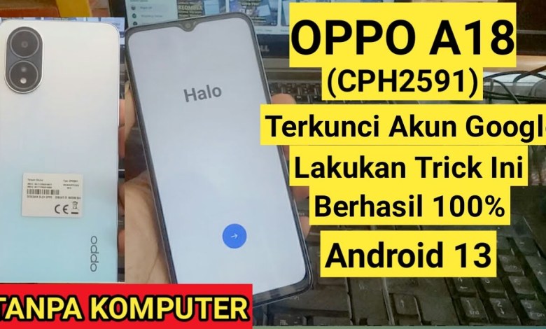 Bypass Frp Oppo A18 CPH2591 Locked Google Work Account Bypass Frp Oppo A18 CPH2591 Locked Google Work Account
