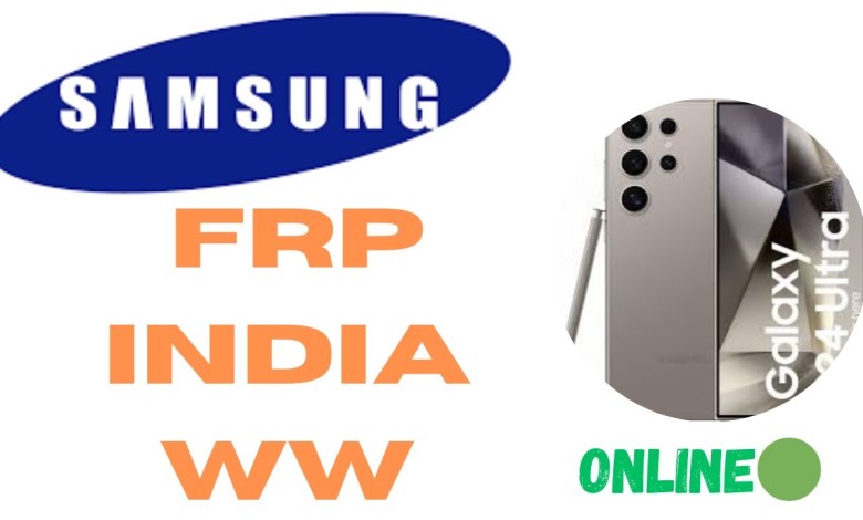SAMSUNG FRP || INDIA & WW || ONLINE SAMSUNG FRP || INDIA & WW || ONLINE