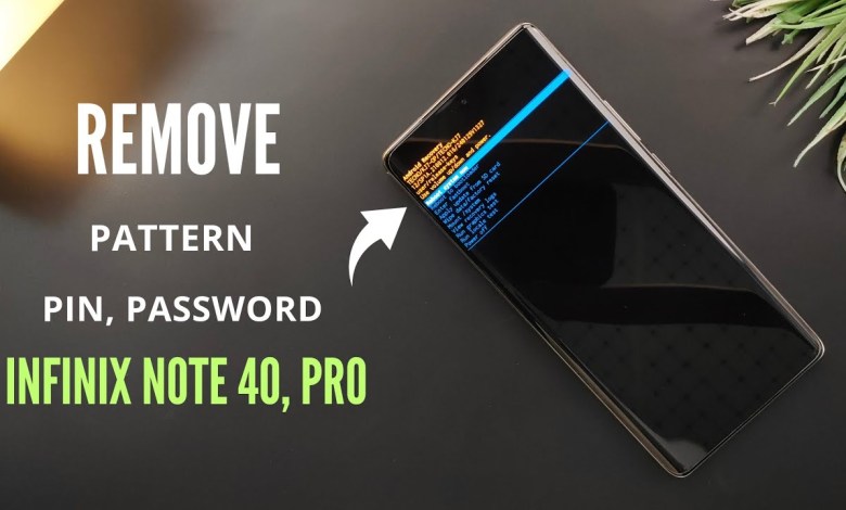 Infinix Note 40 Pro 5G & Note 40 Hard Reset | Remove, Infinix Note 40 Pro 5G & Note 40 Hard Reset | Remove,