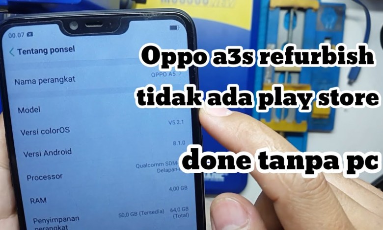 OPPO A3S / A5 refurbish. google play store hilang OPPO A3S / A5 refurbish. google play store hilang