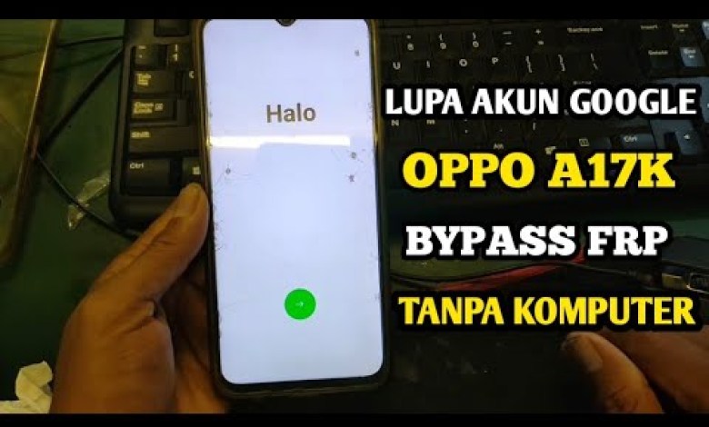 Bypass FRP Oppo A17K 2024 // Forgot Android Google Account Bypass FRP Oppo A17K 2024 // Forgot Android Google Account