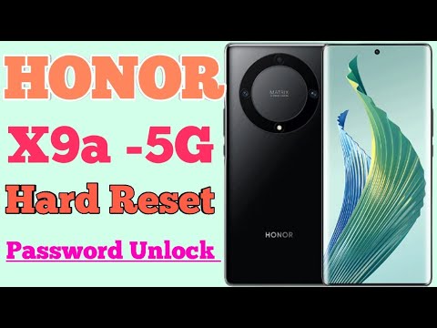 Honor X9a – 5G Hard Reset & Pattern Unlock! Honor X9a – 5G Hard Reset & Pattern Unlock!