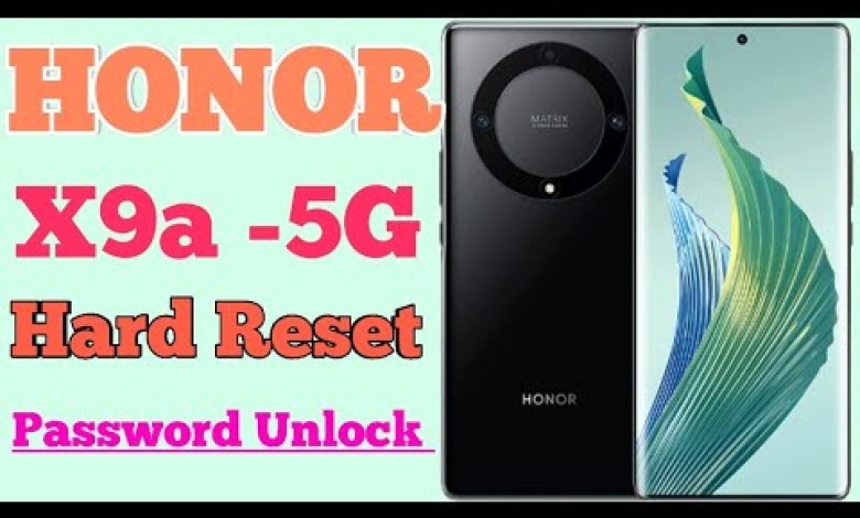 Honor X9a – 5G Hard Reset & Pattern Unlock! Honor X9a – 5G Hard Reset & Pattern Unlock!
