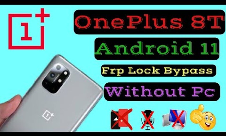 Oneplus 8T Frp Lock Bypass, Android 11 / All Oneplus, Oneplus 8T Frp Lock Bypass, Android 11 / All Oneplus,
