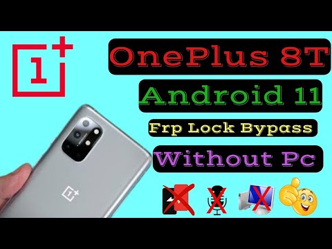 Oneplus 8T Frp Lock Bypass, Android 11 / All Oneplus, Oneplus 8T Frp Lock Bypass, Android 11 / All Oneplus,