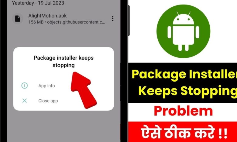 Package Installer Keeps Stopping || Package Installer Package Installer Keeps Stopping || Package Installer