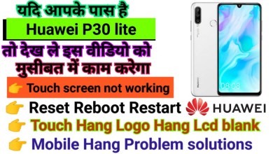Huawei P30 lite Touch screen not working Touch Hang Huawei P30 lite Touch screen not working Touch Hang