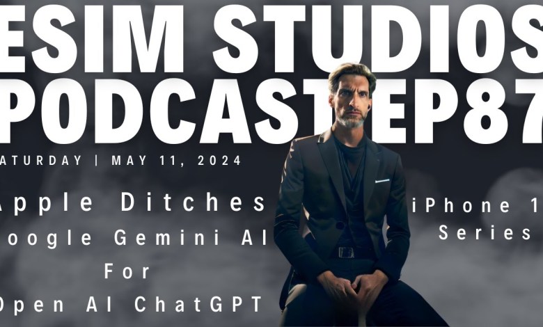 eSIM STUDIOS Podcast Ep 87 | Apple Ditches Google eSIM STUDIOS Podcast Ep 87 | Apple Ditches Google