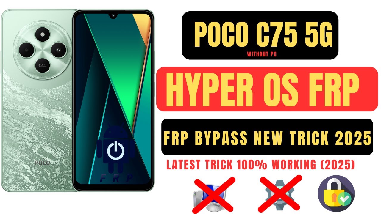 Uncover the Poco C75 5G HyperOs Frp Bypass Method Uncover the Poco C75 5G HyperOs Frp Bypass Method