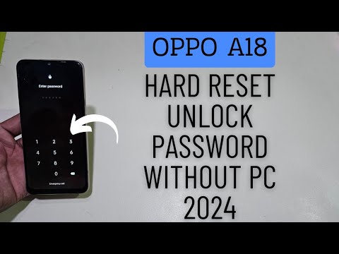 Oppo A18 Hard Reset Unlock Password Without Pc 2024 Oppo A18 Hard Reset Unlock Password Without Pc 2024