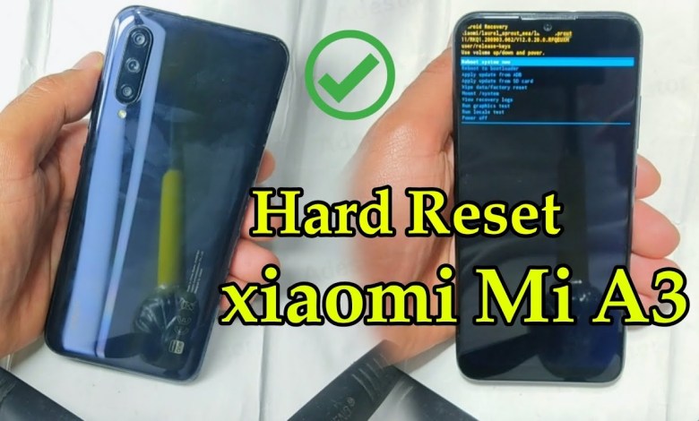 Hard Reset Xiaomi Mi A3 Hard Reset Xiaomi Mi A3
