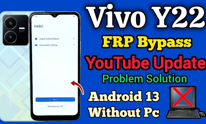 Vivo Y22 || FRP Bypass || Android 13 || Youtube Update Vivo Y22 || FRP Bypass || Android 13 || Youtube Update