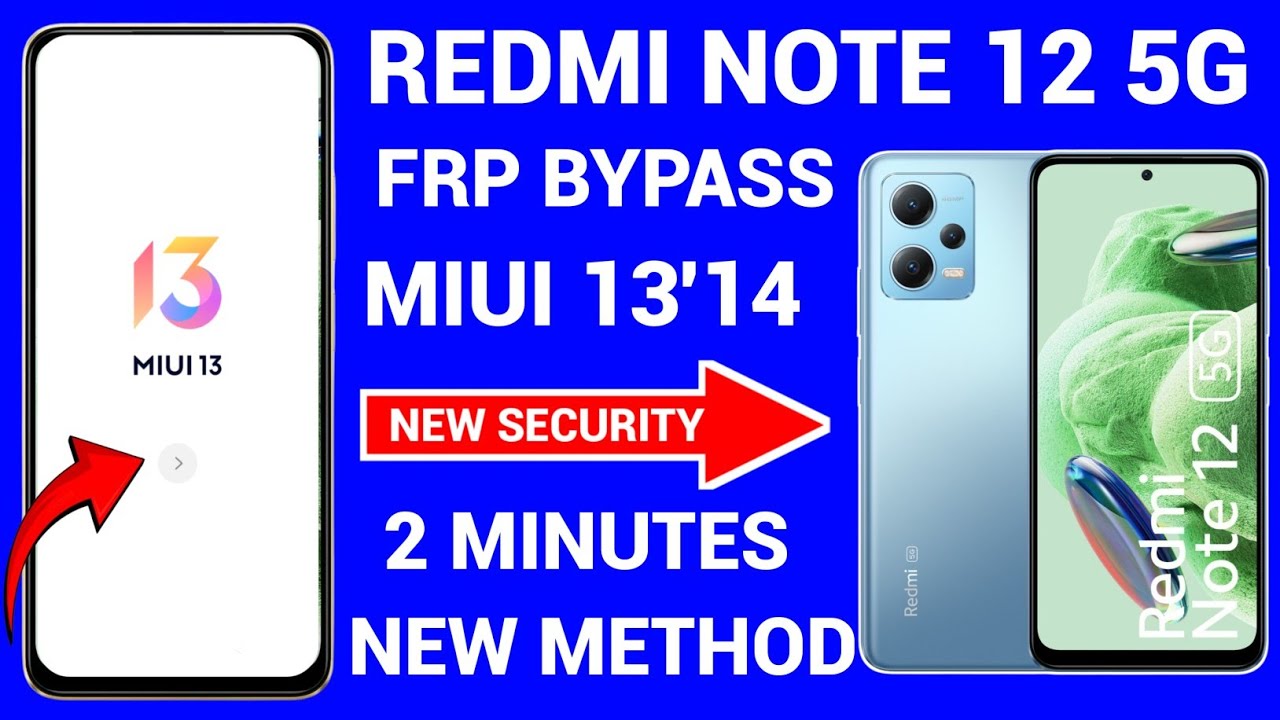 Unveiling the Mystery: Redmi Note 12 5G Frp Bypass on Miui 13/14 Unveiling the Mystery: Redmi Note 12 5G Frp Bypass on Miui 13/14