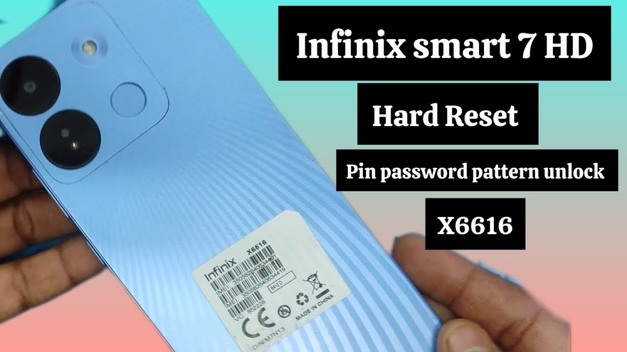 Infinix smart 7 HD hard reset, x6516 pin password Infinix smart 7 HD hard reset, x6516 pin password