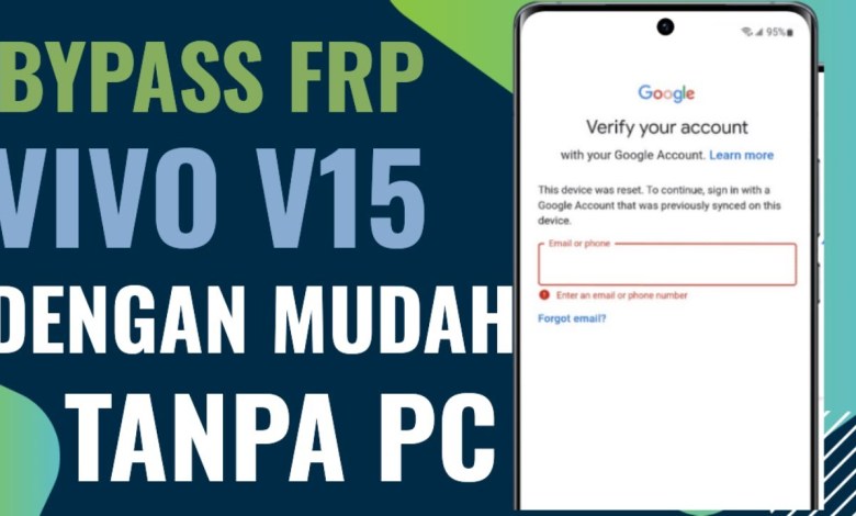 Bypass FRP Vivo V15 / Reset FRP Vivo V15 / Hapus Akun Bypass FRP Vivo V15 / Reset FRP Vivo V15 / Hapus Akun