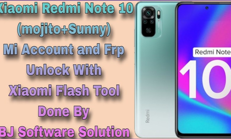 Redmi Mi Note 10 (mojito+Sunny) Mi Account and Frp Redmi Mi Note 10 (mojito+Sunny) Mi Account and Frp