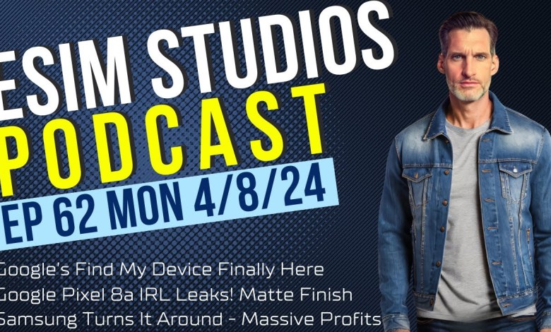 eSIM Studios Podcast Ep 62 | Google Find My Device | eSIM Studios Podcast Ep 62 | Google Find My Device |