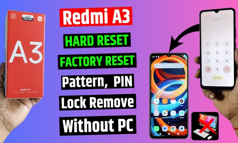 Redmi A3 unlock – without computer | Redmi A3 Hard Redmi A3 unlock – without computer | Redmi A3 Hard