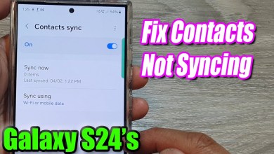 How to Fix Contacts Not Syncing on Galaxy S24/S23: How to Fix Contacts Not Syncing on Galaxy S24/S23: