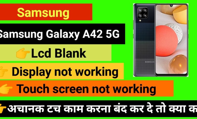 Samsung A42 5G Touch screen not working Touch Hang Logo Samsung A42 5G Touch screen not working Touch Hang Logo