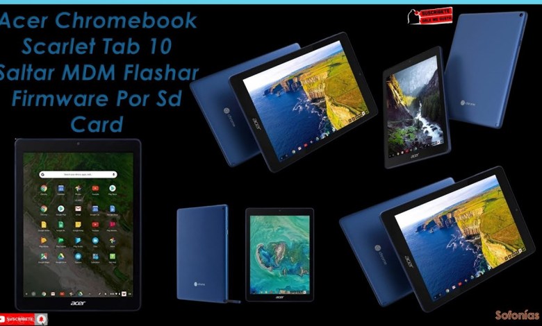 Acer Chromebook Scarlet Tab 10 Saltar MDM Flashar Acer Chromebook Scarlet Tab 10 Saltar MDM Flashar