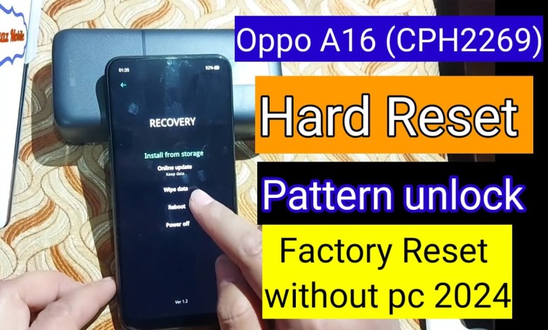 Oppo A16 (CPH2269) Hard Reset & Pattern Unlock | Oppo Oppo A16 (CPH2269) Hard Reset & Pattern Unlock | Oppo