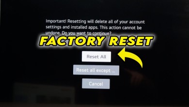 LG Smart TV: How to Reset To Factory Defaults (Initial LG Smart TV: How to Reset To Factory Defaults (Initial
