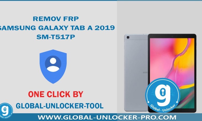Remove Frp Samsung Galaxy Tab A 2019 SM-T517P By Global Remove Frp Samsung Galaxy Tab A 2019 SM-T517P By Global