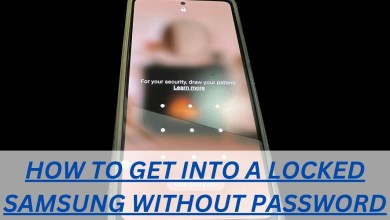 How to Get Into a Locked Samsung Phone If Forgot How to Get Into a Locked Samsung Phone If Forgot