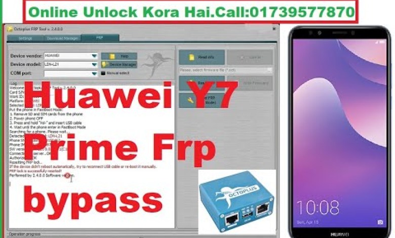 Huawei Y7 Prime Frp bypass Octoplus FRP Tool by Mobile Huawei Y7 Prime Frp bypass Octoplus FRP Tool by Mobile