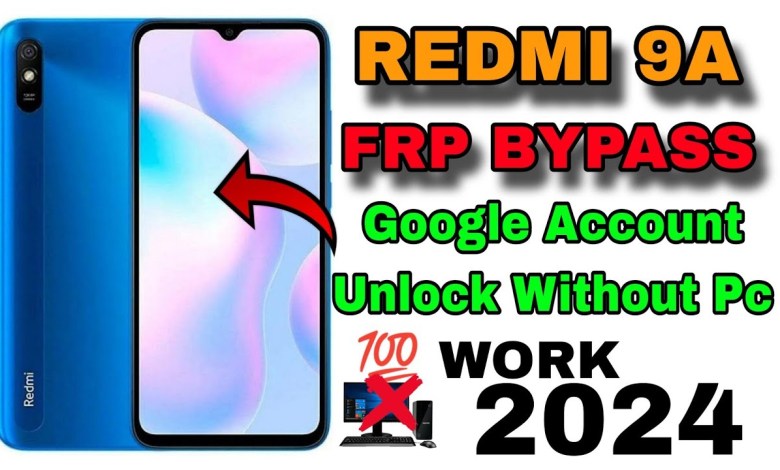 Redmi 9a Frp Bypass | Mi 9a Google Account Frp Bypass Redmi 9a Frp Bypass | Mi 9a Google Account Frp Bypass