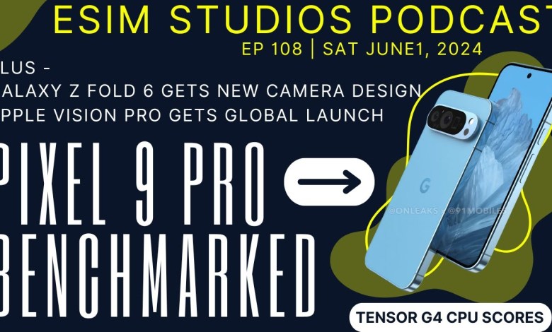 eSIM STUDIOS Podcast Ep 108 | Google Pixel 9 Pro Tensor eSIM STUDIOS Podcast Ep 108 | Google Pixel 9 Pro Tensor