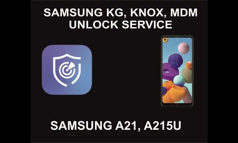 Samsung KG, Knox, MDM Unlock Service, Samsung A21, Samsung KG, Knox, MDM Unlock Service, Samsung A21,