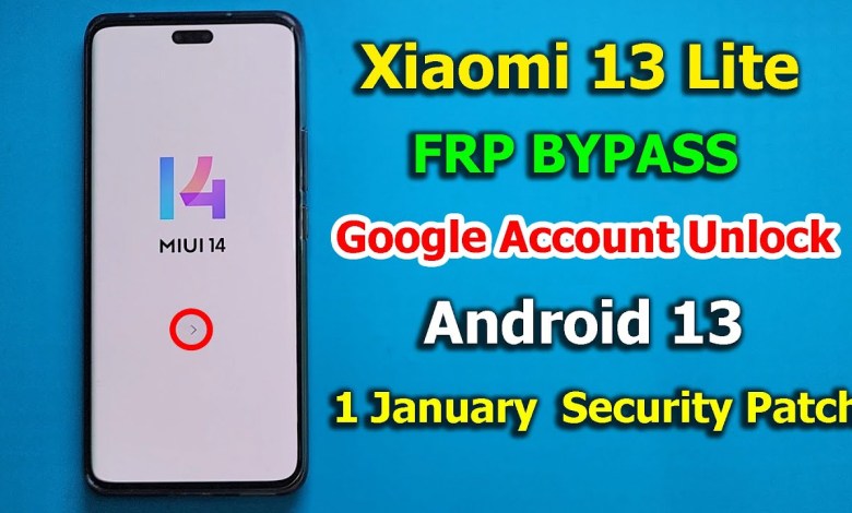 Xiaomi 13 Lite MIUI 14 FRP Lock Bypass Android 13 | Xiaomi 13 Lite MIUI 14 FRP Lock Bypass Android 13 |