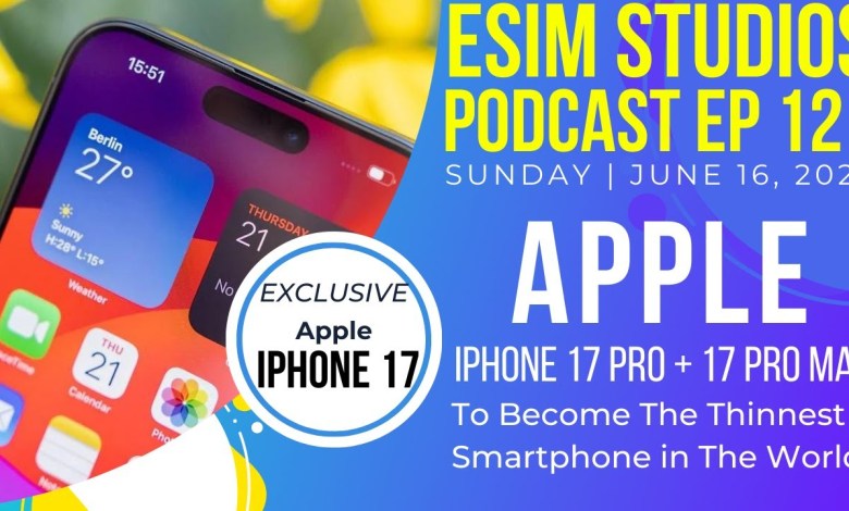 eSIM STUDIOS Podcast Ep 121 | Apple Plans to SLIM Down eSIM STUDIOS Podcast Ep 121 | Apple Plans to SLIM Down