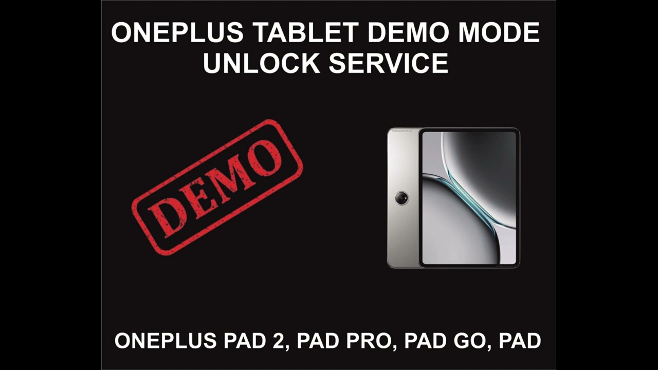 OnePlus Tablet Demo Mode Unlock Service, All OnePlus OnePlus Tablet Demo Mode Unlock Service, All OnePlus