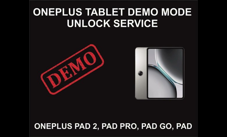 OnePlus Tablet Demo Mode Unlock Service, All OnePlus OnePlus Tablet Demo Mode Unlock Service, All OnePlus
