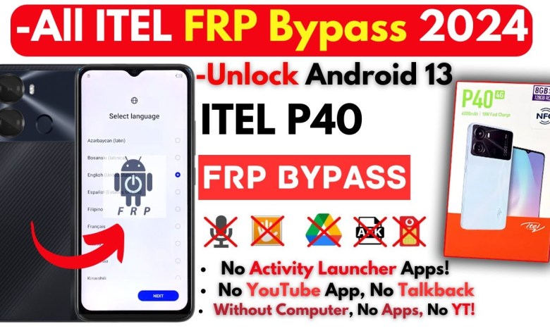 Discover How to Unlock ITEL P40 FRP Without PC in 2024 Discover How to Unlock ITEL P40 FRP Without PC in 2024