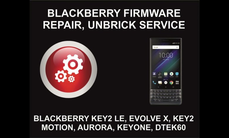 Blackberry Firmware Repair, Flashing, Unbrick Service, Blackberry Firmware Repair, Flashing, Unbrick Service,