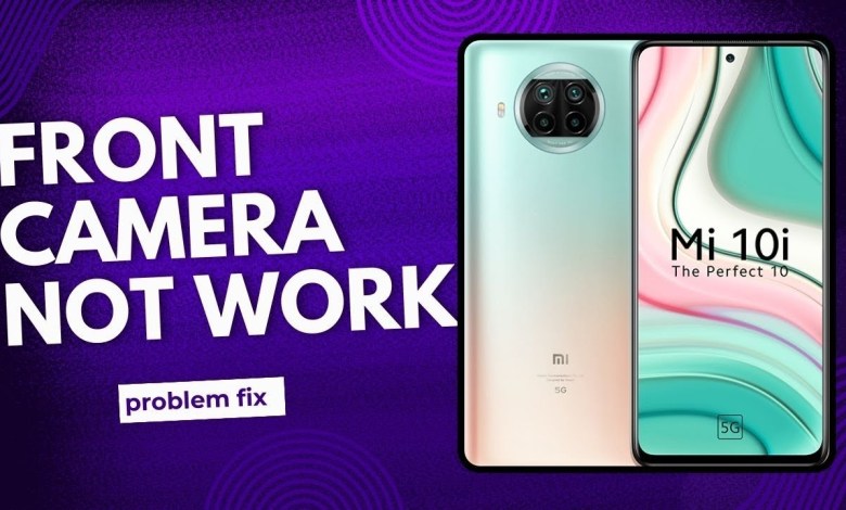 MI 10i Front Camera Not Working? Here’s the Fix! MI 10i Front Camera Not Working? Here’s the Fix!
