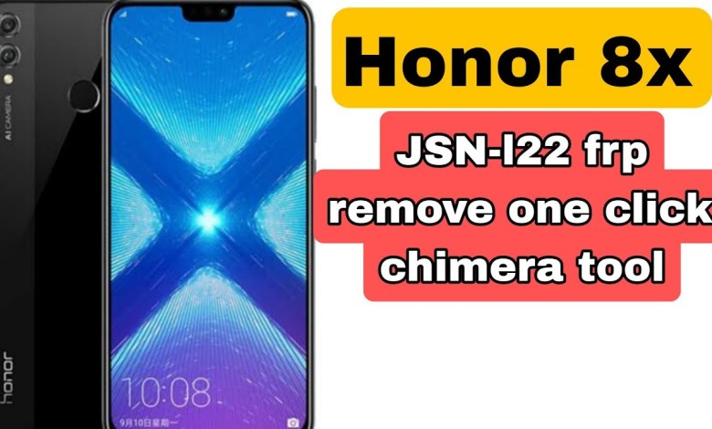 Huawei Honor 8X frp remove Chimera tool || JSN-L22 FRp Huawei Honor 8X frp remove Chimera tool || JSN-L22 FRp