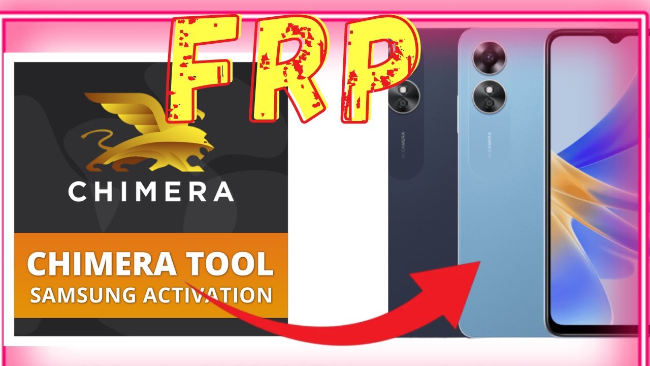 Chimera Tools Unlock FRP on Android Devices Chimera Tools Unlock FRP on Android Devices