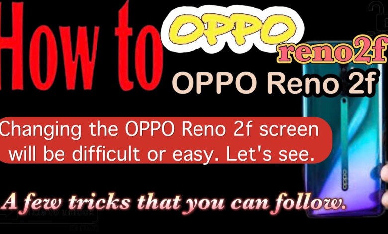#ID_UL_key How to iRestore OPPO Reno 2f display change #ID_UL_key How to iRestore OPPO Reno 2f display change