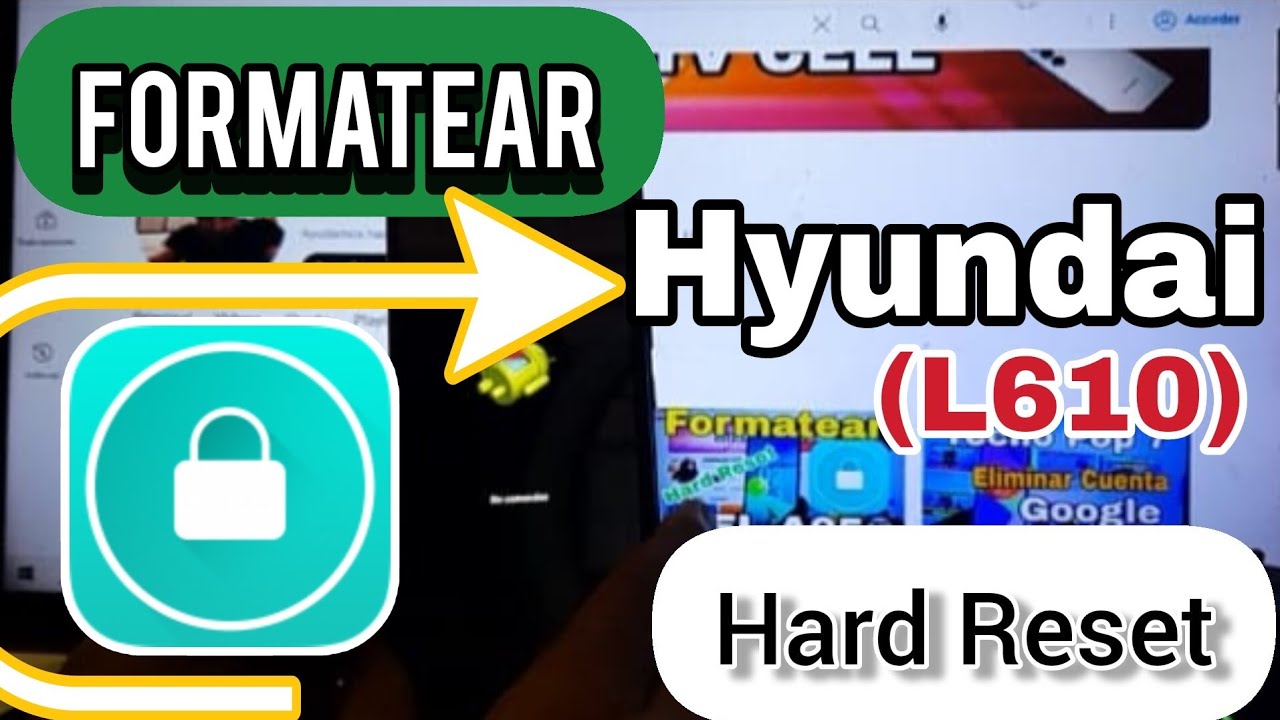 Hard Reset HYUNDAI /Formatear Hyudai / unlock Hyundai Hard Reset HYUNDAI /Formatear Hyudai / unlock Hyundai