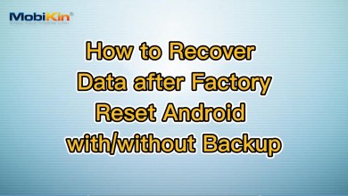 How to Recover Data after Factory Reset Android How to Recover Data after Factory Reset Android