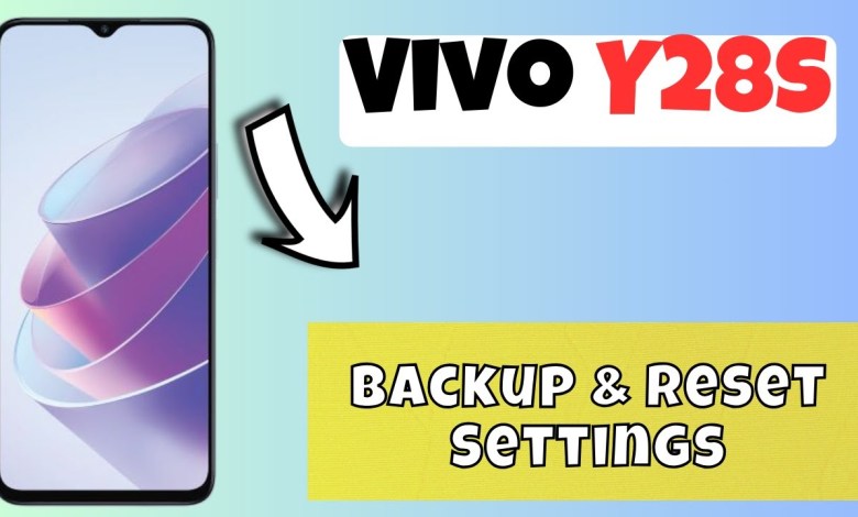 Backup & Reset Settings Vivo Y28s (2024) Backup & Reset Settings Vivo Y28s (2024)