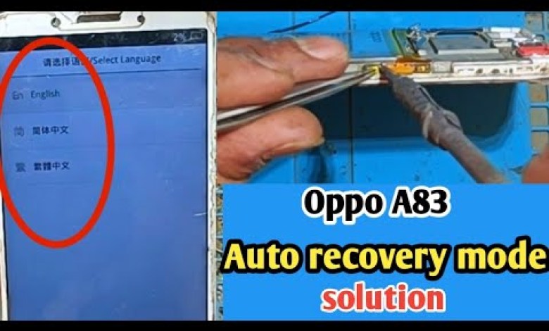 oppo A83 auto recovery mode problem | Oppo A83 recovery oppo A83 auto recovery mode problem | Oppo A83 recovery